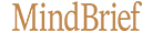 MindBrief